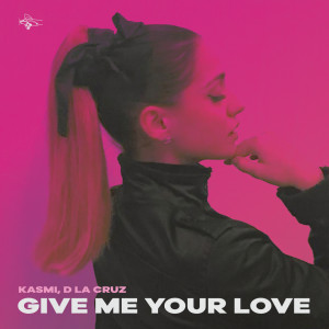Kasmi的專輯Give me your love