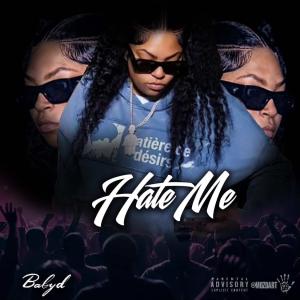 收聽babyd的Hate me (Explicit)歌詞歌曲