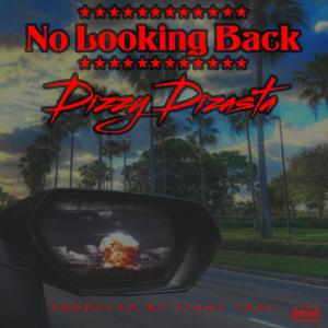 No Looking Back (Explicit) dari Dizzy Dizasta