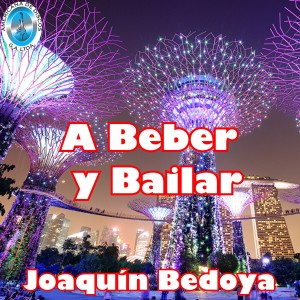 Album A Beber y Bailar from Joaquín Bedoya