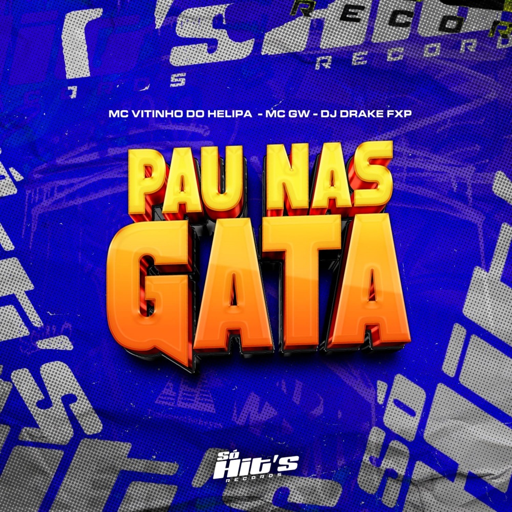 Pau nas Gata (Explicit)