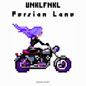 UNKLFNKL的專輯Persian Lane (Radio Edit)