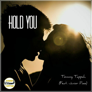 收聽Tommy Tappah的Hold You歌詞歌曲