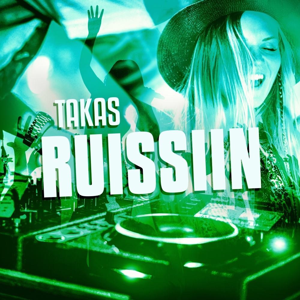 Takas Ruissiin (Explicit)