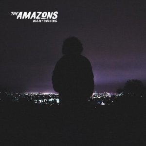 ดาวน์โหลดและฟังเพลง Nightdriving พร้อมเนื้อเพลงจาก The Amazons