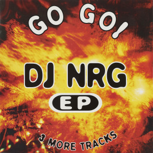 อัลบัม GO GO! / GIVE ME ENERGY / CHAMELEON / DARK SIDE OF THE MOON (Original ABEATC 12" master) ศิลปิน DJ NRG