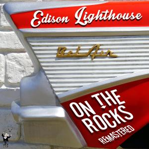 Album On the Rocks oleh Edison Lighthouse