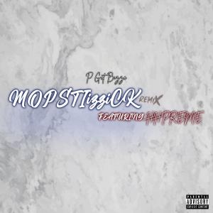 收聽P Get Bizze的Mopstizzick (feat. HHpreme) (Explicit)歌詞歌曲