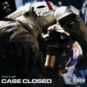 收聽Alz X 38的Case Closed (Explicit)歌詞歌曲