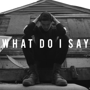 ดาวน์โหลดและฟังเพลง What Do I Say (feat. Seanzy) (Explicit) พร้อมเนื้อเพลงจาก Landon Tewers