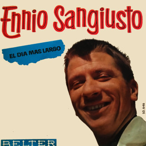Listen to El Dia Mas Largo/Ese Beso/El Ritmo De Bossa Nova/El Cigarron song with lyrics from Ennio Sangiusto