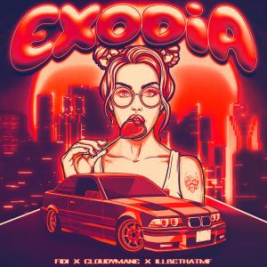 ดาวน์โหลดและฟังเพลง Exodia (feat. Cloudymane & Illbethatmf) (Explicit) พร้อมเนื้อเพลงจาก FiDi