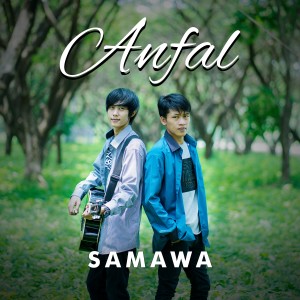 收聽Anfal的Samawa歌詞歌曲