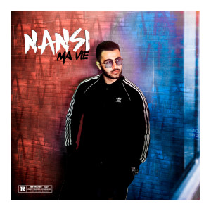 Nansi的专辑Ma vie (Explicit)