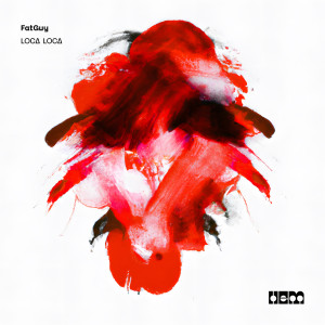 收听Fatguy的LOCA LOCA歌词歌曲