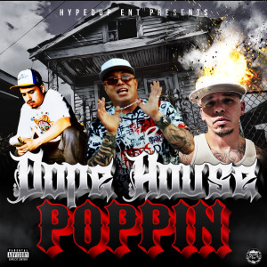 JHype的專輯Dopehouse Poppin (Explicit)