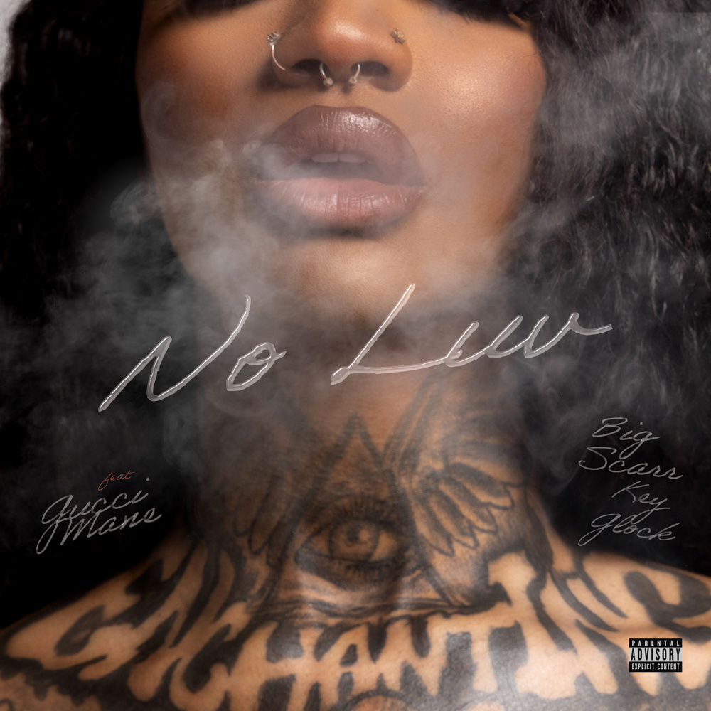 No Luv (feat. Gucci Mane, Key Glock, Big Scarr) (Explicit)