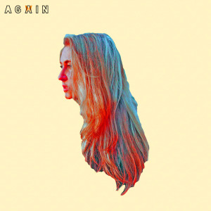 Listen to Again song with lyrics from Zoë Evans