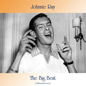 Johnnie Ray的專輯The Big Beat (Remastered 2020)