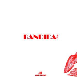 JD的专辑Bandida (Explicit)