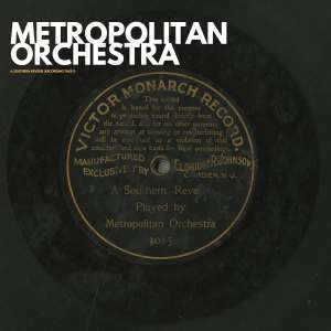 Listen to A southern reverie (Recording Take 1 - Digitally Remastered) song with lyrics from Metropolitan Orchestra