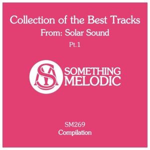 อัลบัม Collection of the Best Tracks From: Solar Sound, Pt. 1 ศิลปิน Solar Sound