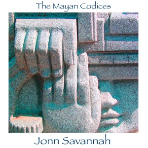 อัลบัม The Mayan Codices ศิลปิน Jonn Savannah