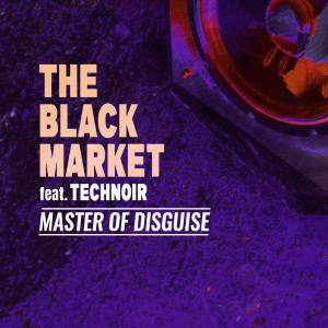Album Master of Disguise from The Black Market