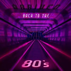 收聽Arrived的Back to the 80's歌詞歌曲