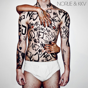 ดาวน์โหลดและฟังเพลง Nej พร้อมเนื้อเพลงจาก Norlie & KKV