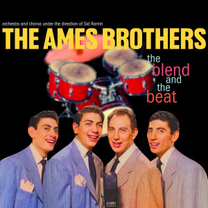 The Ames Brothers的專輯The Blend and the Beat