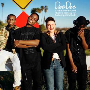 收聽Dee Dee的I Still Haven't Found What I'm Looking For (feat. Chim (C.I.C))歌詞歌曲