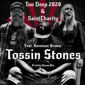 Saint Charity的專輯Tossin Stones (feat. Saint Charity & Kaveman Brown) (Explicit)