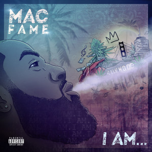 Mac Fame的專輯I Am... (Explicit)