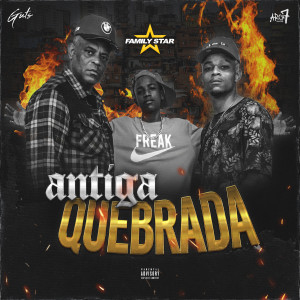 ดาวน์โหลดและฟังเพลง Antiga Quebrada พร้อมเนื้อเพลงจาก Family Star