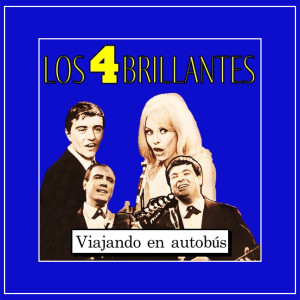 Listen to Viajando en autobus song with lyrics from Los 4 Brillantes