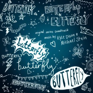Kyle Dixon & Michael Stein的專輯Butterfly (Original Series Soundtrack)