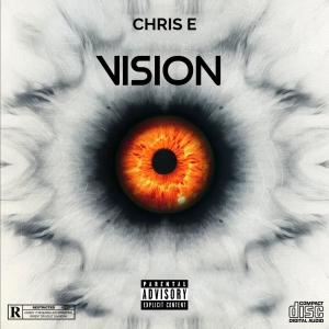 อัลบัม Vision E Mix (Explicit) ศิลปิน chris e