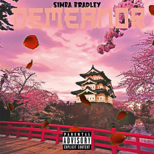 Listen to Demeanor (Explicit) song with lyrics from Simba Bradley