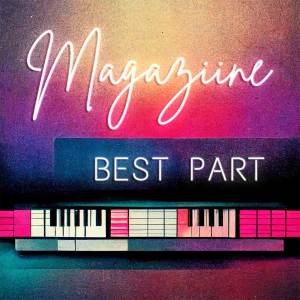 Magaziine的專輯Best Part