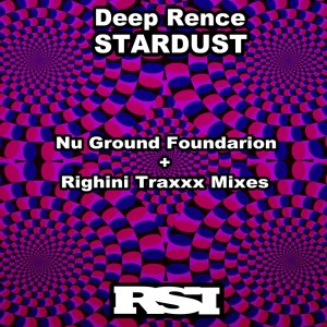 Album Stardust (Nu Ground Foundation + Righini Traxxx Mixes) from Deep Rence