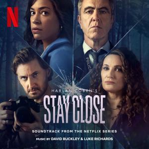 อัลบัม Stay Close (Soundtrack from the Netflix Series) ศิลปิน David Buckley