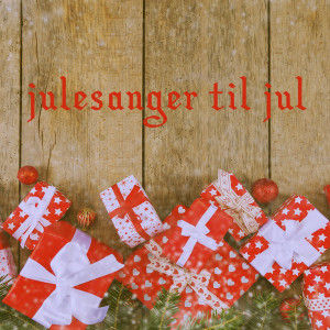 Christmas Kids的专辑Julesanger til Jul