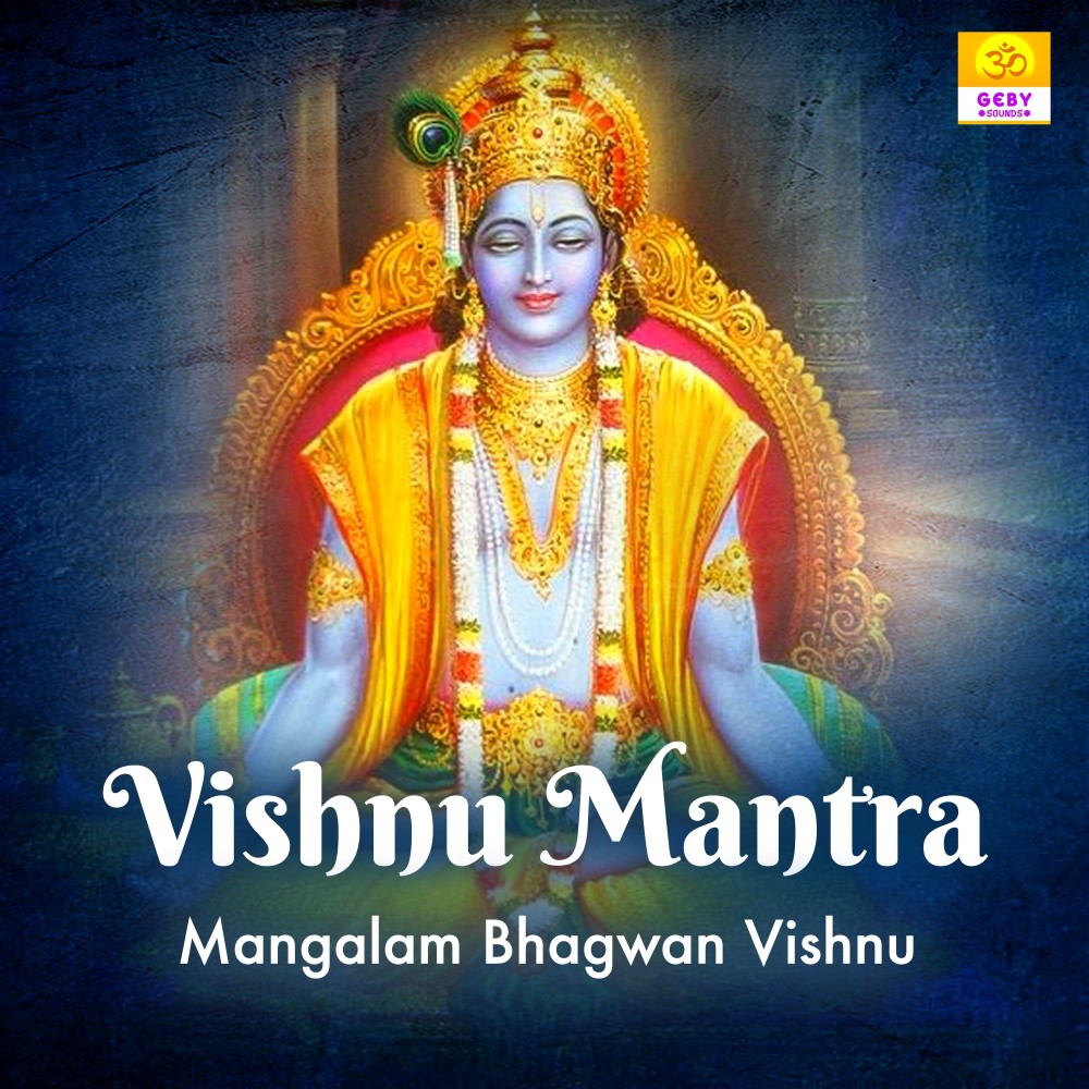 Vishnu Mantra (Mangalam Bhagwan Vishnu)