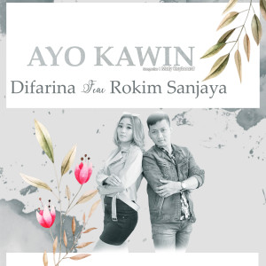 收听Difarina的Ayo Kawin歌词歌曲
