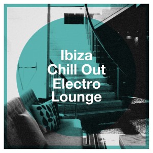 Latin Lounge的專輯Ibiza Chill Out Electro Lounge