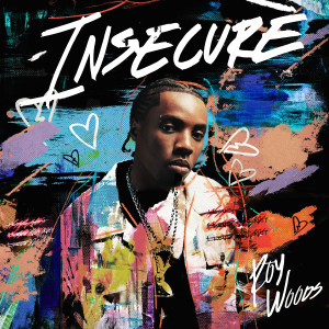 Album Insecure from Roy Woods