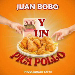 Juan Bobo的專輯200 y un Pica Pollo