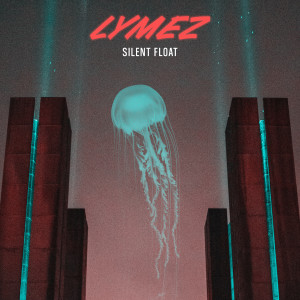 Lymez的专辑Silent Float