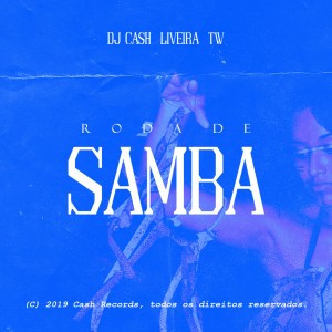 ดาวน์โหลดและฟังเพลง Roda de Samba พร้อมเนื้อเพลงจาก DJ Cash